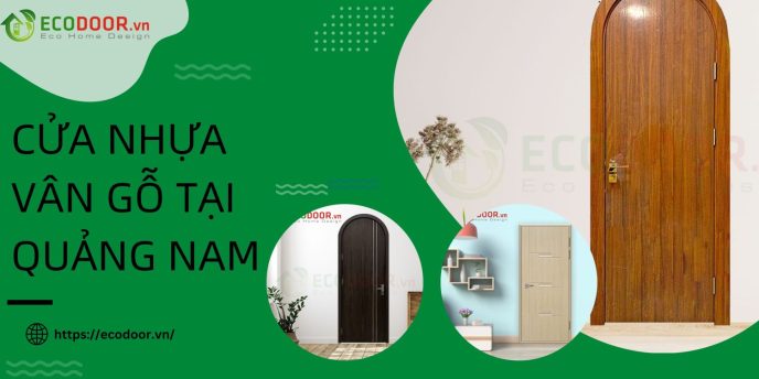 Cửa nhựa vân gỗ tại Quảng Nam