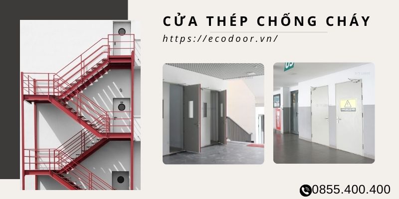 Cửa thép chống cháy có thể lắp đặt cho hầu hết không gian kiến trúc