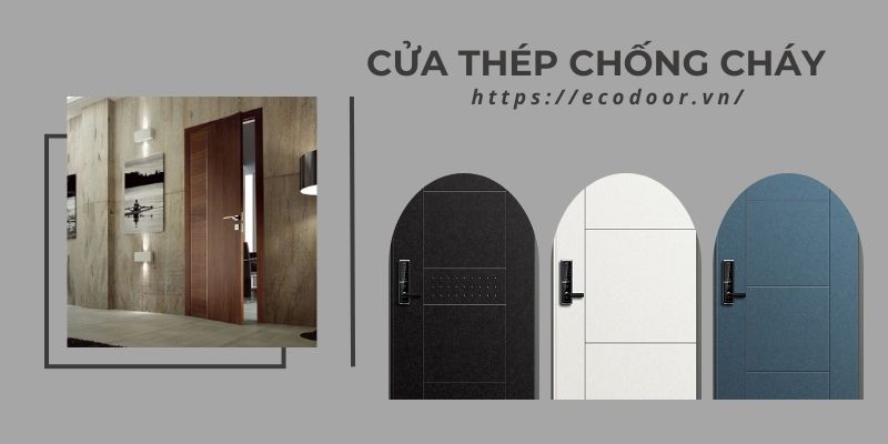 Cửa thép chống cháy được ứng dụng cho không gian cần cách âm, cách nhiệt