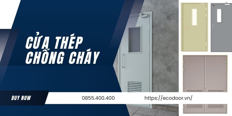 Đơn vị cung cấp cửa thép chống cháy uy tín, chất lượng - EcoDoor