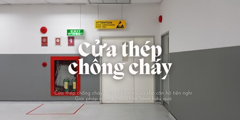 Mẫu cửa thép chống cháy được ứng dụng trên thực tế