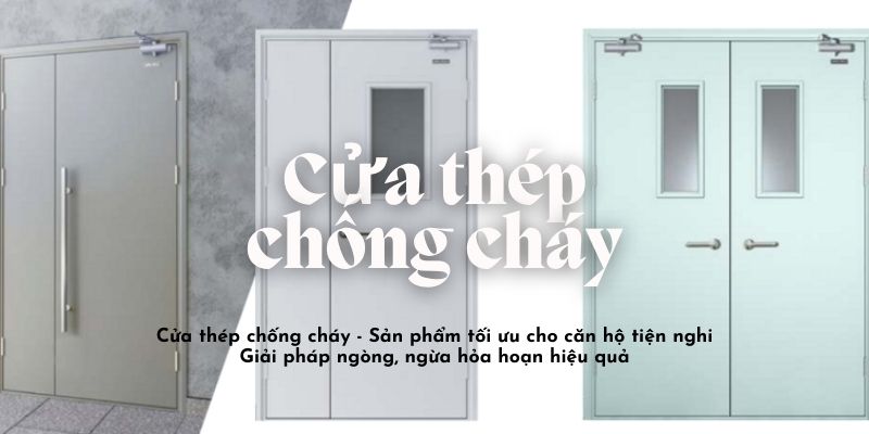 Tiêu chuẩn sản xuất cửa chống cháy Trà Vinh mới nhất 2024