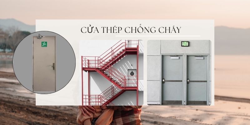 Ứng dụng cửa thép chống cháy trong thoát hiểm