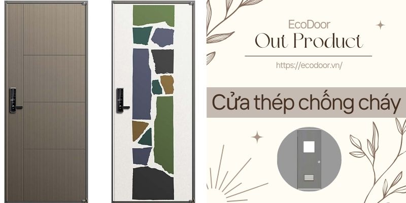 Cửa thép chống cháy Tiền Giang có những ưu điểm nào?