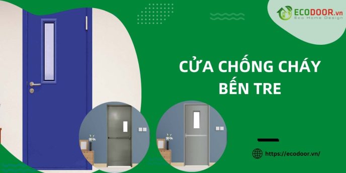 cửa chống cháy Bến Tre