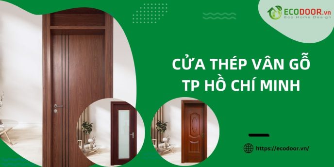 Cửa Thép Vân Gỗ TP Hồ Chí Minh